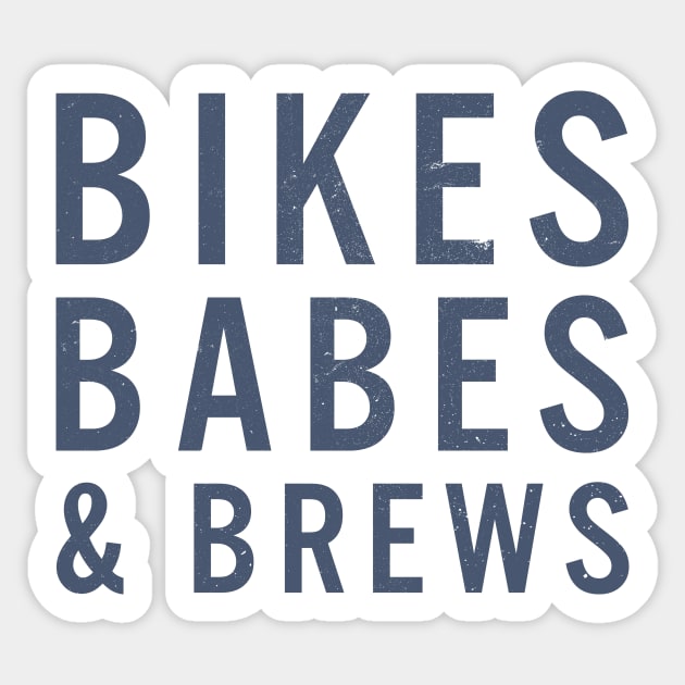 Bikes, Babes and Brews Sticker by Kyle O'Briant